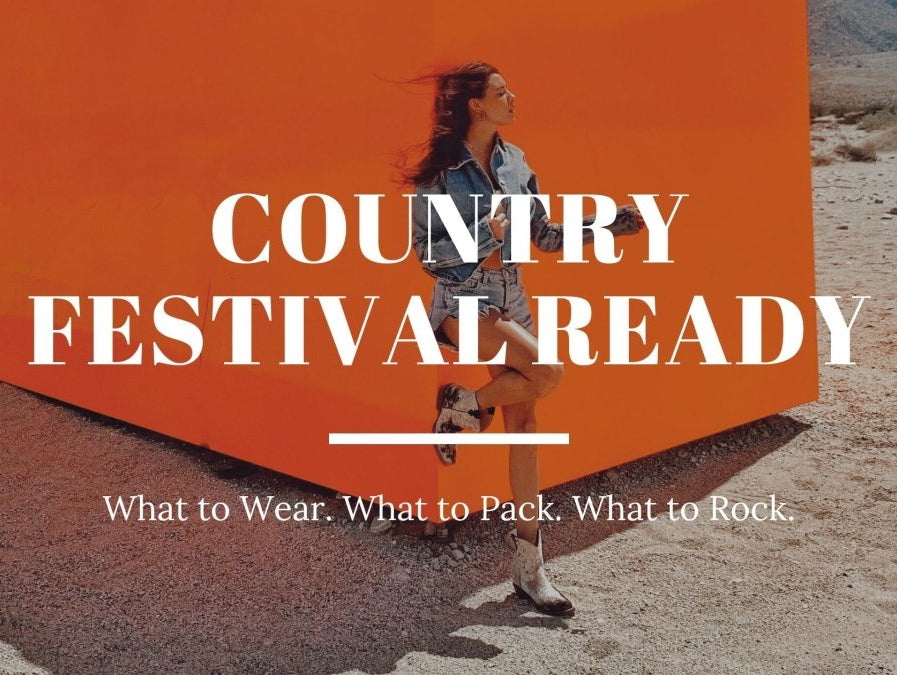 Country Music Festivals Packing Guide: What to Wear & Bring - Stiefeld Boots