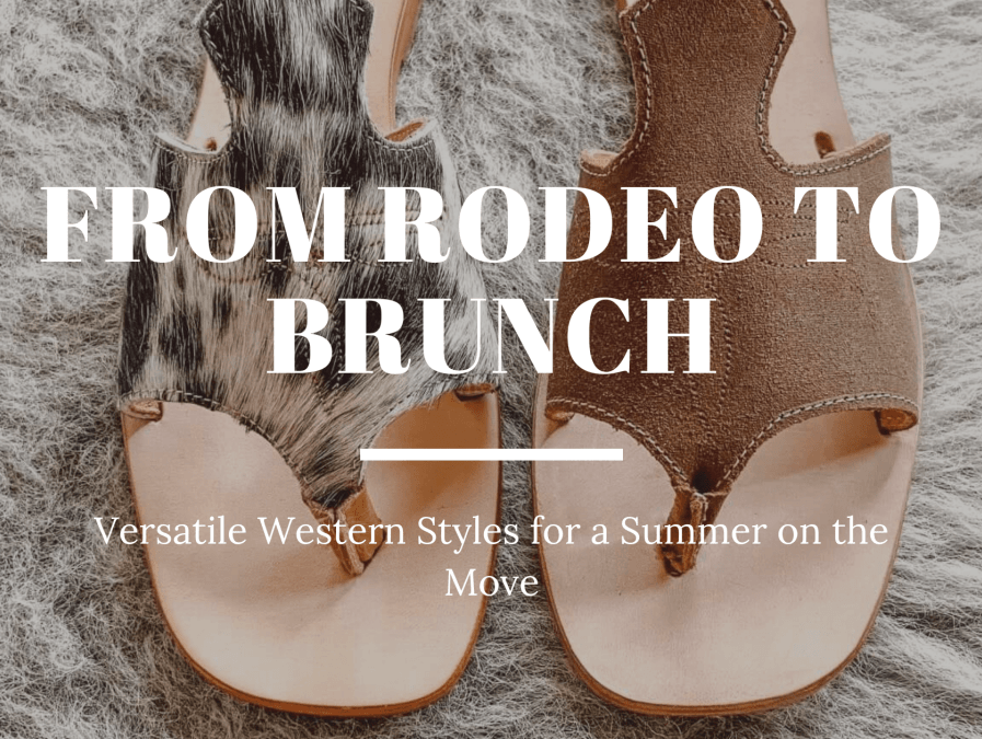 Rodeo to Brunch: Versatile Western Looks for Summer - Stiefeld Boots